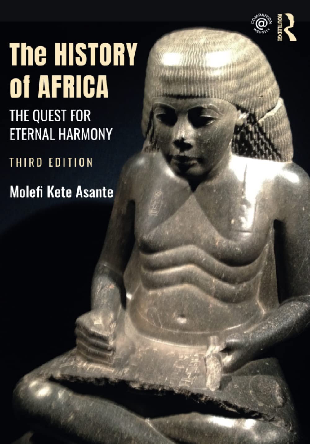 The History of Africa: The Quest for Eternal Harmony